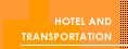 Hotel and Transportation